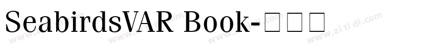 SeabirdsVAR Book字体转换 SeabirdsVAR Book字体转换